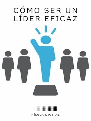 cover image of Cómo ser un líder eficaz